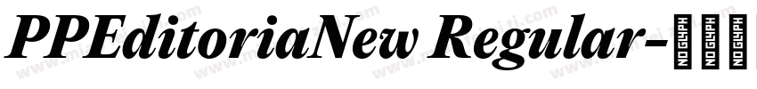 PPEditoriaNew Regular字体转换